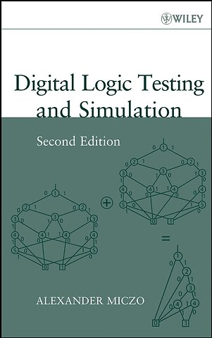 Digital Logic Testing and Simulation 2e