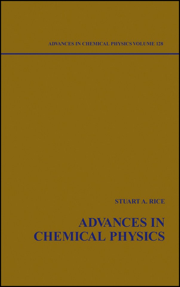Advances in Chemical Physics V128