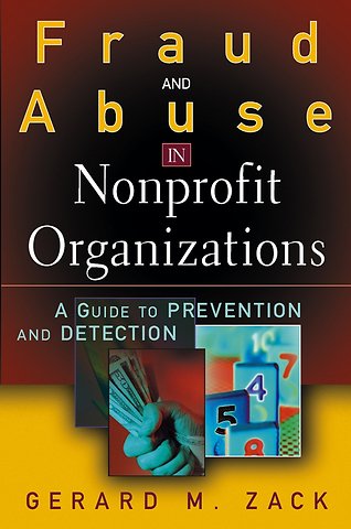 Fraud and Abuse in Nonprofit Organizations – A Guide to Prevention and Detection