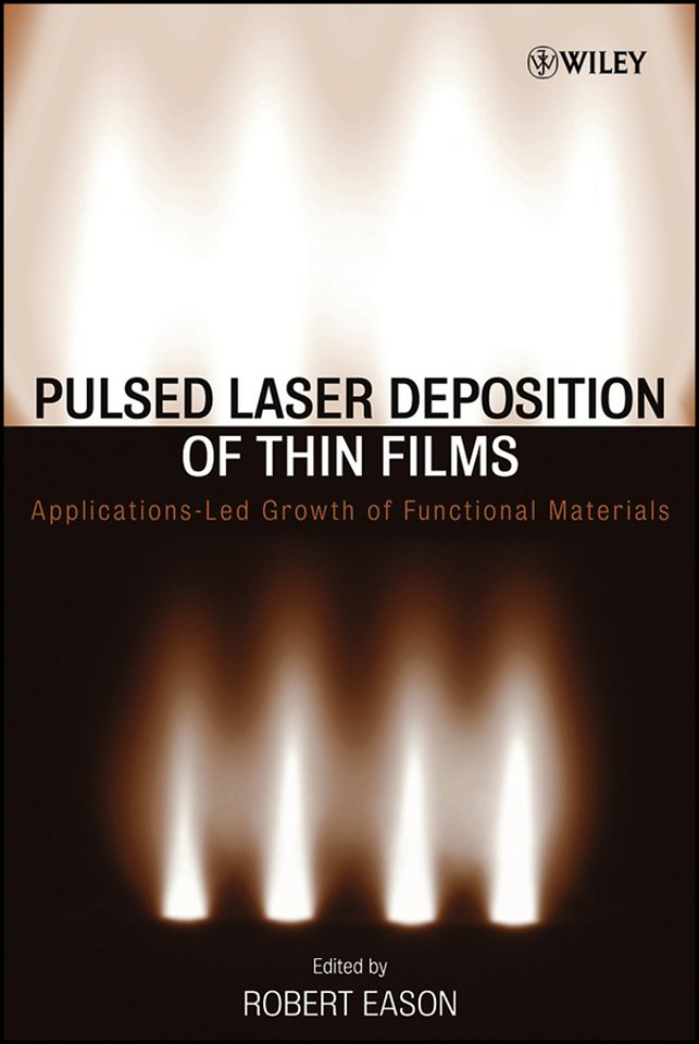 Pulsed Laser Deposition of Thin Films – Applications–Led Growth of Functional Materials