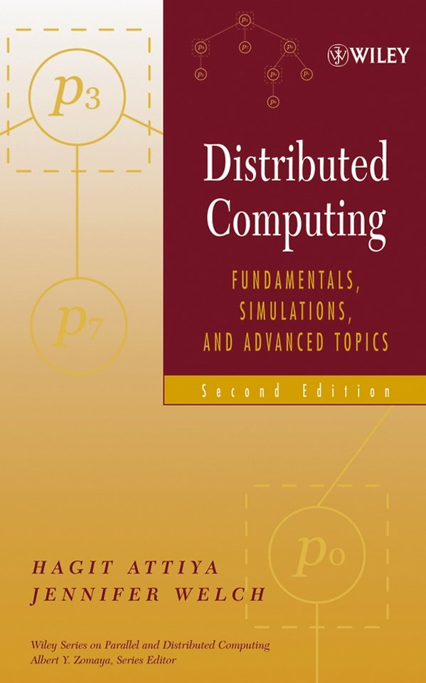 Distributed Computing – Fundamentals, Simulations and Advanced Topics 2e