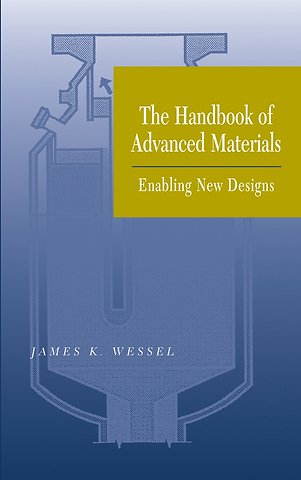 The Handbook of Advanced Materials – Enabling New Designs