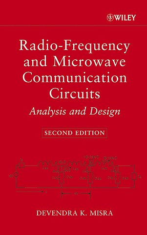 Radio–Frequency and Microwave Communication Circuits – Analysis and Design 2e
