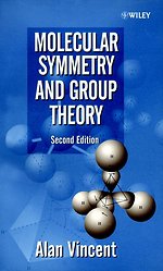 Molecular Symmetry & Group Theory – A Programmed Introduction to Chemical Applications