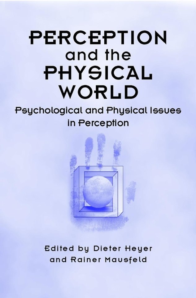 Perception & the Physical World – Psychological & Philosophical Issues in Perception