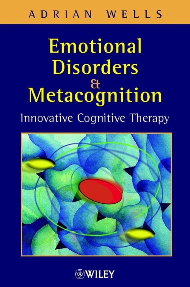 Emotional Disorders & Metacognition – Innovative Cognitive Therapy