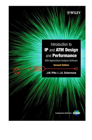 Introduction to IP and ATM Design and Performance – With Applications Analysis Software 2e (+ website)