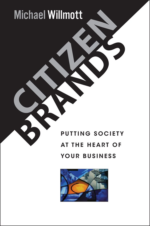 Citizen Brands – Putting Society at the Heart of Your Business