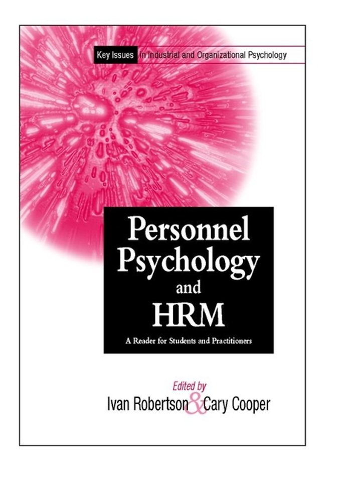 Personnel Psychology & HRM – A Reader for Students  & Practioners