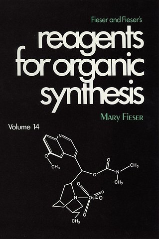 Fieser and Fieser's Reagents for Organic Synthesis, Volume 14