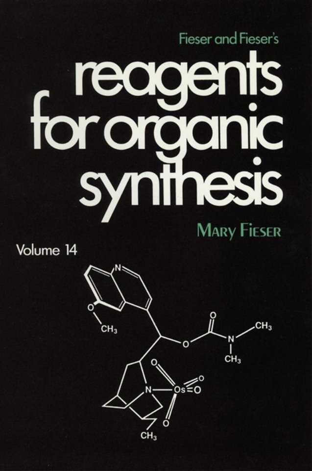 Fieser and Fieser's Reagents for Organic Synthesis, Volume 14