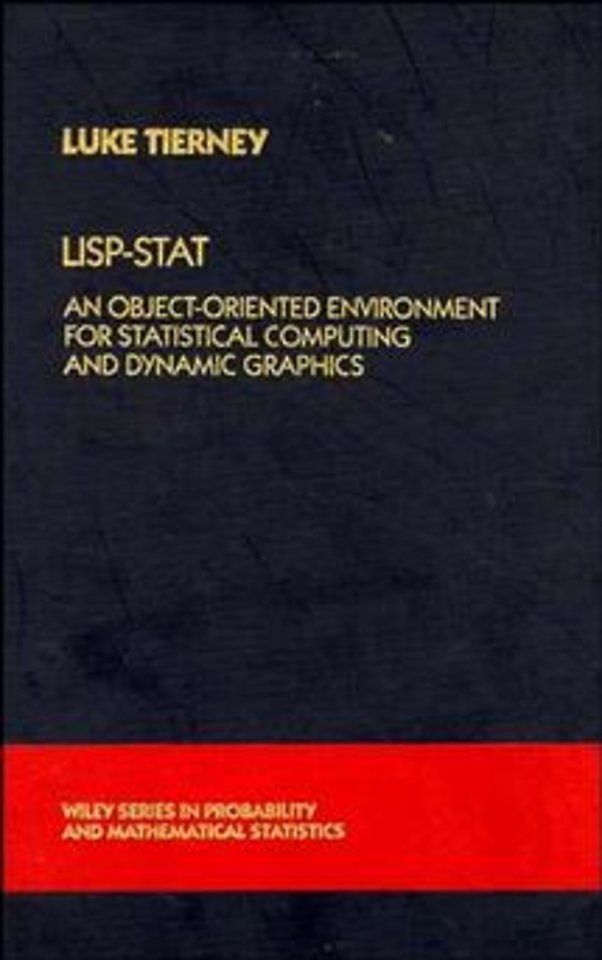 Lisp–Stat – An Object–Oriented Environment for Statis Computing and Dynamic Graphics