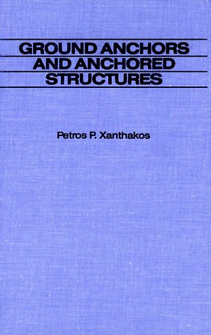 Ground Anchors and Anchored Structures
