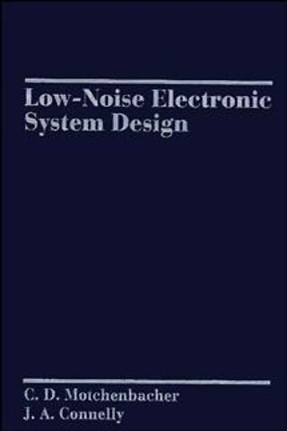 Low–Noise Electronic System Design