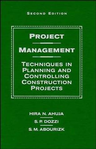 Project Management Techniques in Planning and Controlling Construction Projects 2e