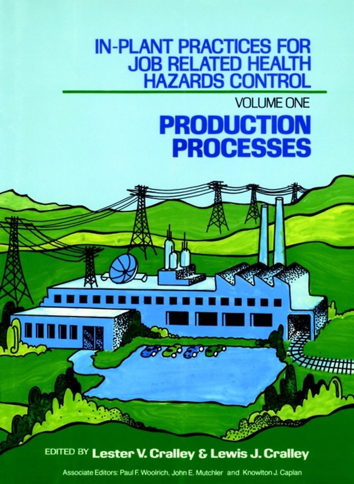 In Plant Practices for Job Related Health Hazards Control – Production Processes V 1