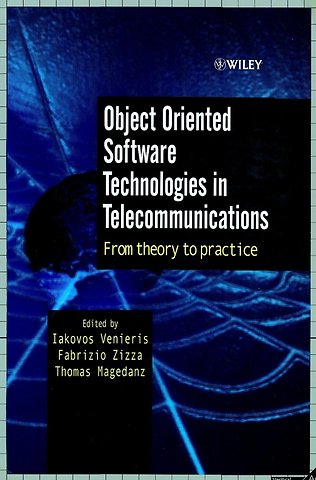 Object Oriented Software Technologies in Telecommunications – From Theory to Practice