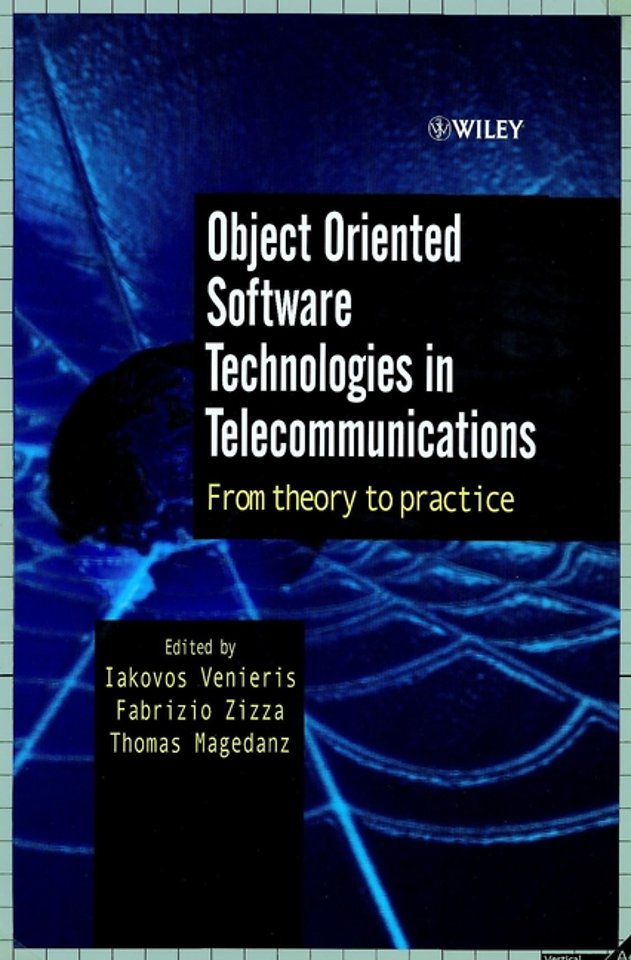 Object Oriented Software Technologies in Telecommunications – From Theory to Practice