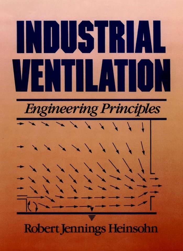 Industrial Ventilation – Engineering Principles