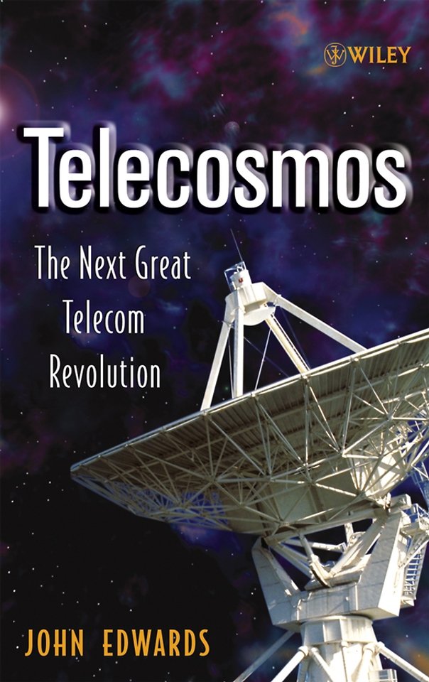 Telecosmos – The Next Great Telecom Revolution