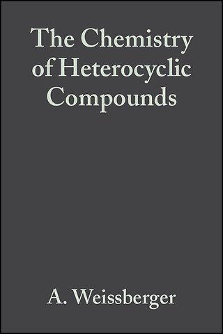 The Chemistry of Heterocyclic Compounds V30 – Special Topics in Heterocyclic Chemistry