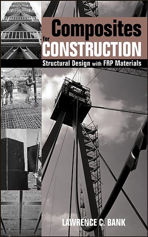 Composites for Construction – Structural Design with FRP Materials