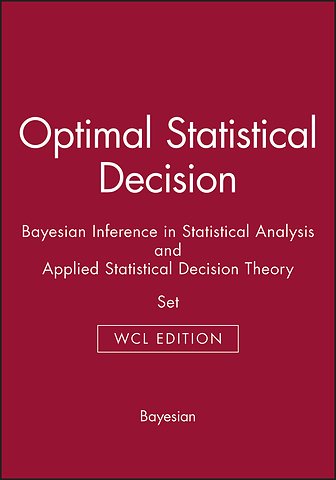 Optimal Statistical Decision & Bayesian Inference in Statistical Analysis & Applied Statistical Decision Theory