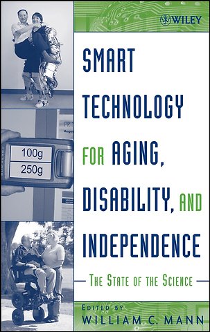 Smart Technology for Aging, Disability and Independence – The State of the Science