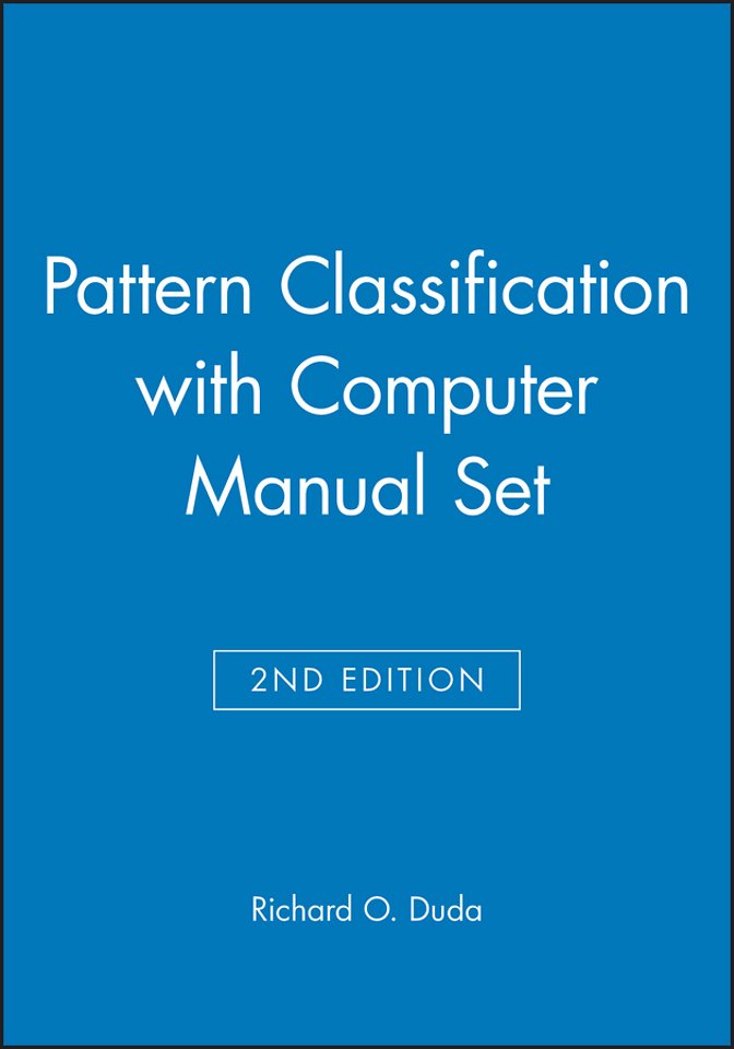 Pattern Classification 2nd Edition with Computer Manual 2nd Edition Set