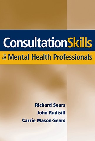 Consultation skills for mental health professionals