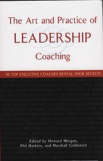 The Art and Practice of Leadership Coaching