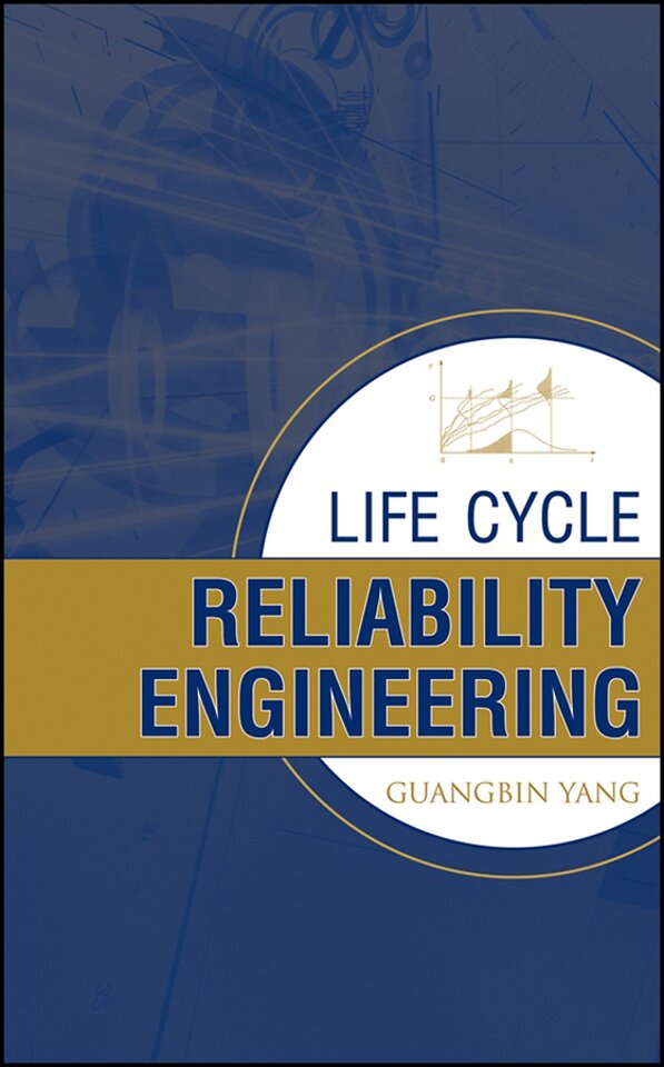Life Cycle Reliability Engineering