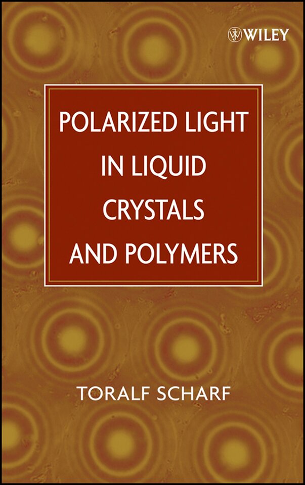 Polarized Light in Liquid Crystals and Polymers