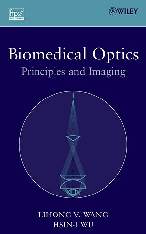 Biomedical Optics – Principles and Imaging