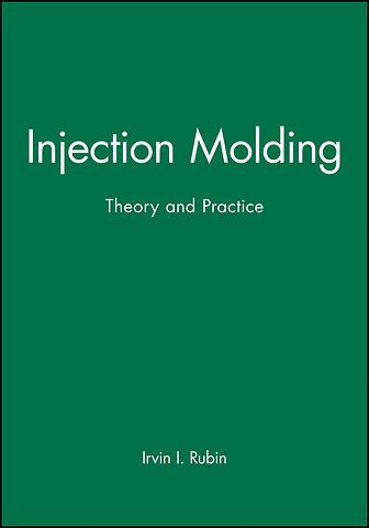 Injection Molding – Theory and Practice