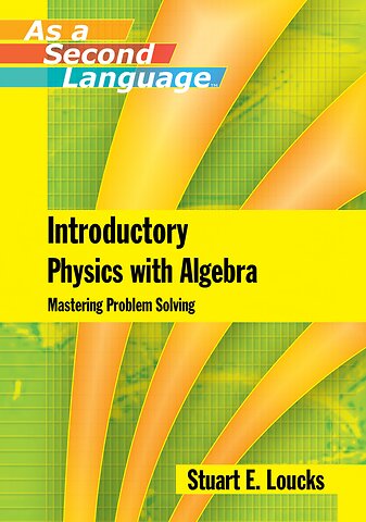 Introductory Physics with Algebra – Mastering Problem–Solving