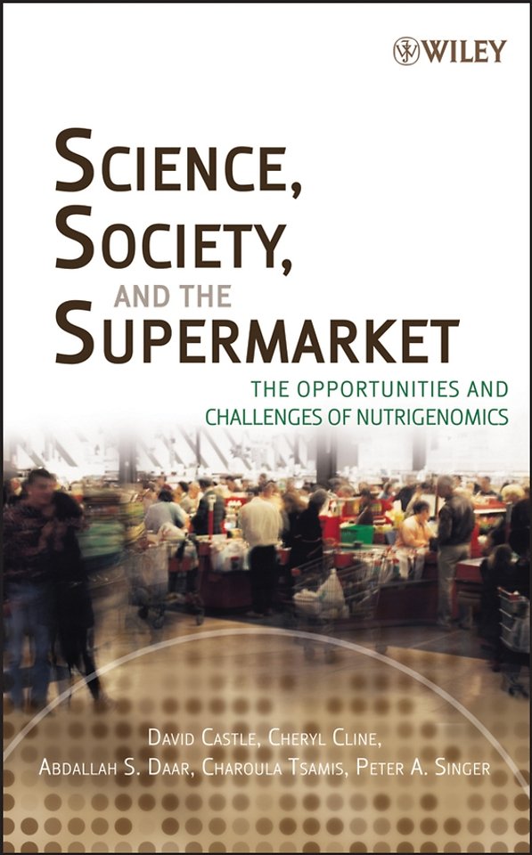 Science, Society and the Supermarket – The Opportunities and Challenges of Nutrigenomics