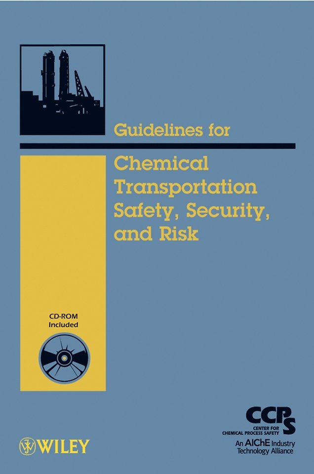 Guidelines for Chemical Transportation Safety, Security, and Risk ...