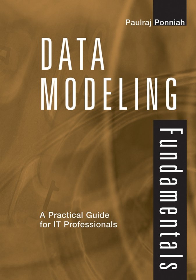 Data Modeling Fundamentals – A Practical Guide for  IT Professionals