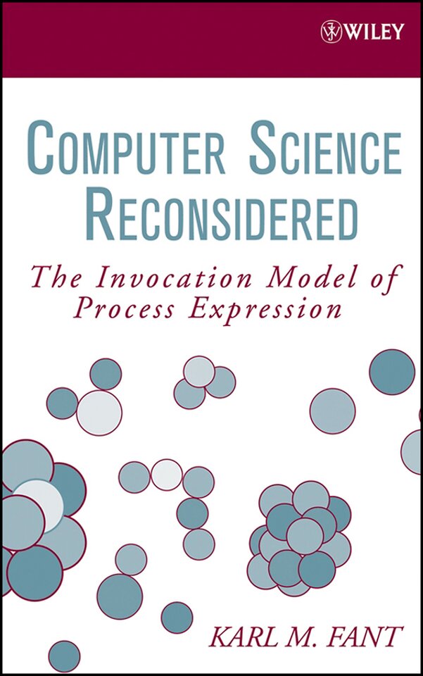 Computer Science Reconsidered – The Invocation Model of Process Expression