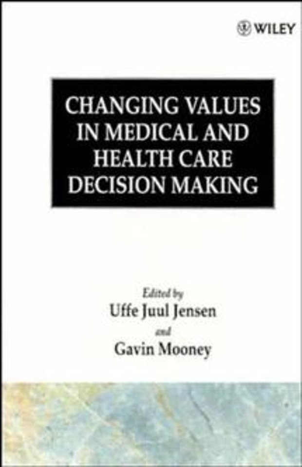 Changing Values in Medical & Health Care Decision Making
