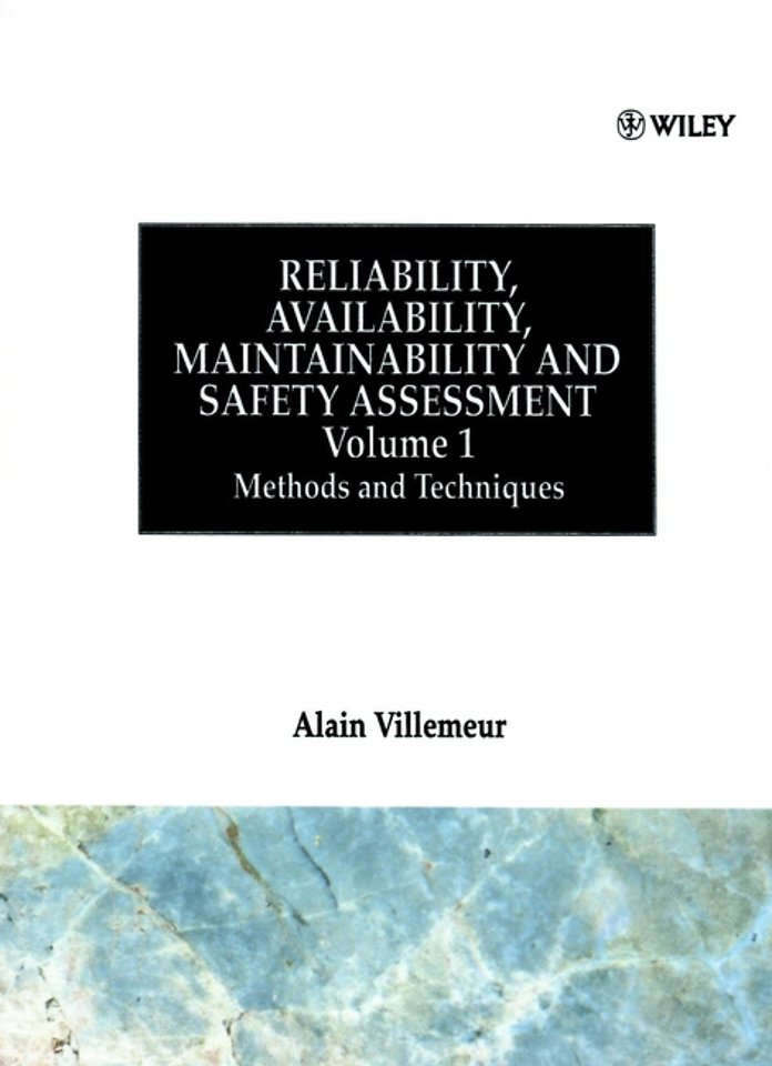 Reliability, Availability, Maintainability and Safety Assessment, Methods and Techniques
