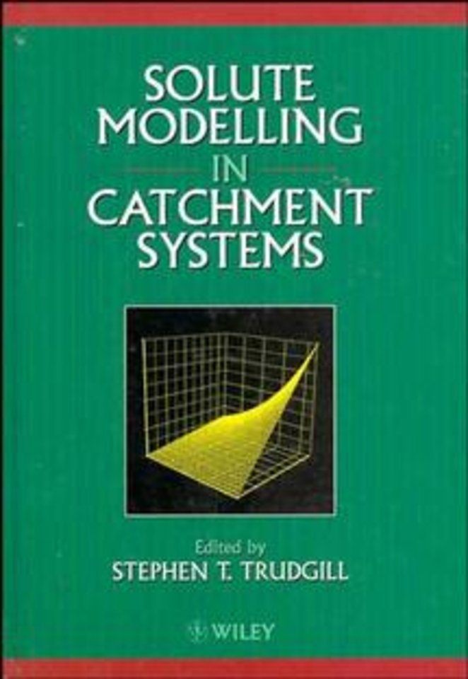 Solute Modelling in Catchment Systems