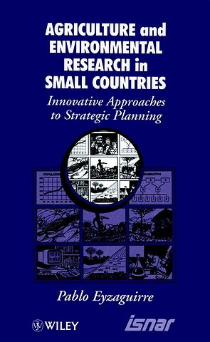 Agricultural & Environmental Research in Small Countries – Innovative Approaches to Strategic Planning