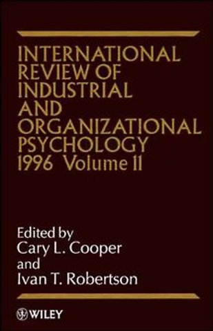 International Review of Industrial & Organizational Psychology 1996 V 11