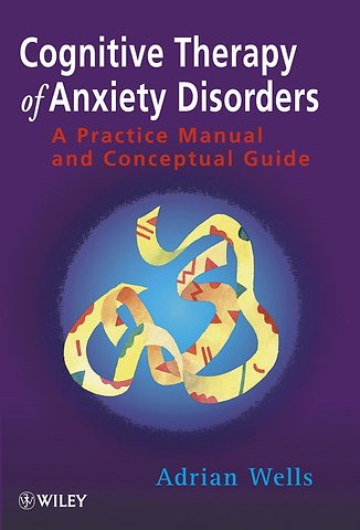 Cognitive Therapy of Anxiety Disorders