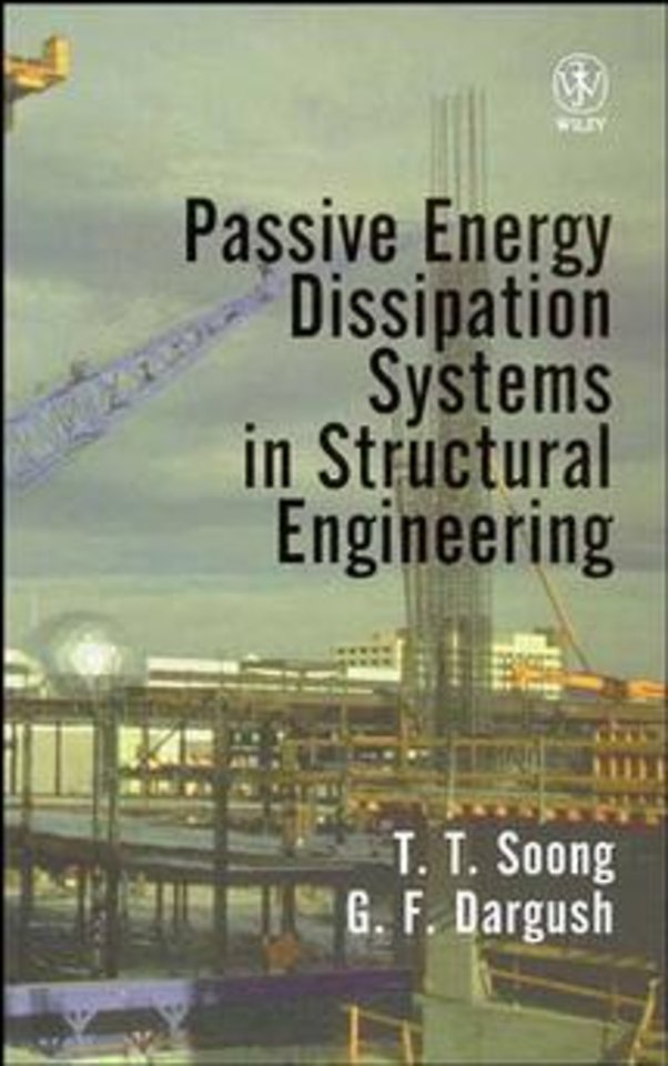 Passive Energy Dissipation Systems in Structural Engineering
