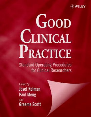 Good Clinical Practice – Standard Operating Procedures for Clinical Researchers