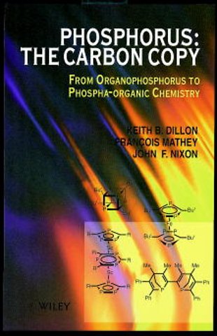 Phosphorus: The Carbon Copy – From Organophosphorus to Phospha–Organic Chemistry