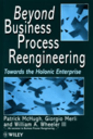 Beyond Business Process Reengineering